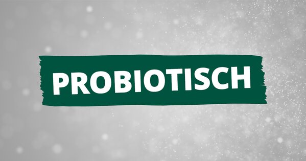 abstrakter, hellgrauer Hintergrund mit Aufschrift "Probiotisch"