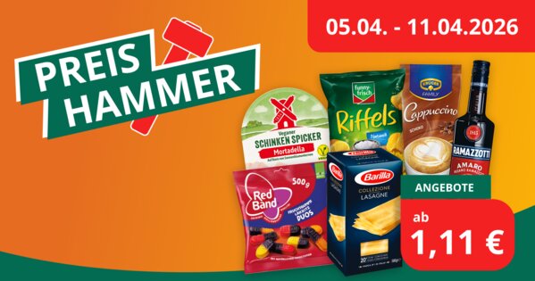 Teaser mit „Preishammer“-Angeboten und verschiedenen Lebensmitteln ab 1,11 € im Aktionszeitraum 05.04.–11.04.2026