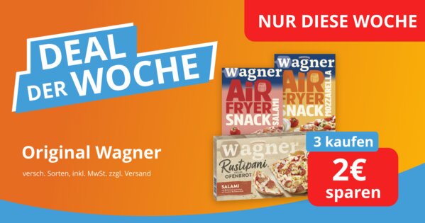 Deal Der Woche - Original Wagner - 3 kaufen und 2 Euro sparen 